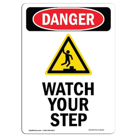 OSHA Danger Sign, Watch Your Step, 10in X 7in Rigid Plastic